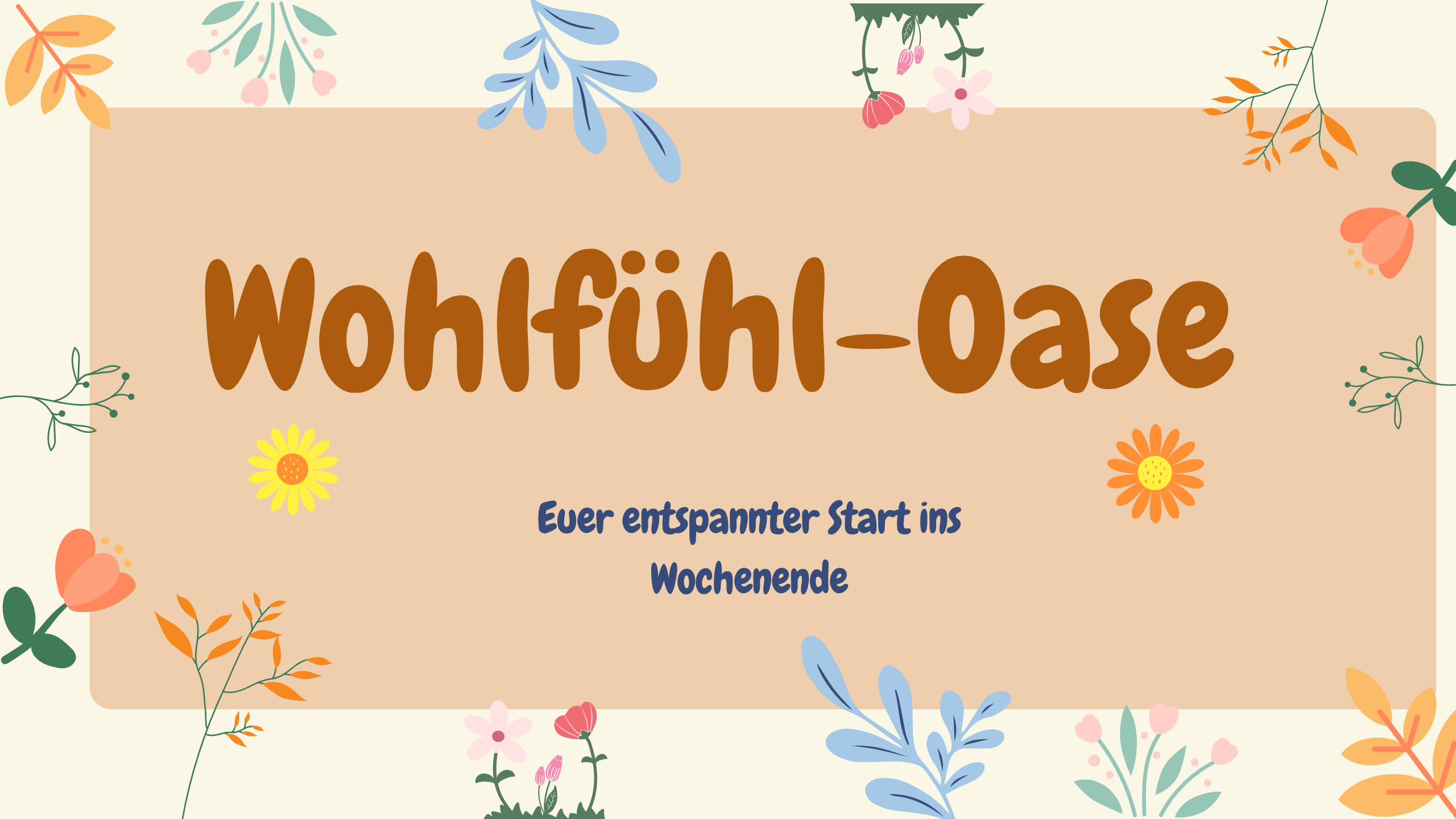 Wohlfühl-Oase